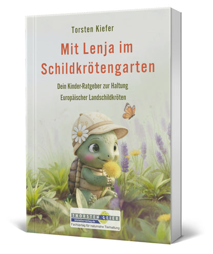 Mit Lenja im Schildkrötengarten – Dein Kinder-Ratgeber zur Haltung Europäischer Landschildkröten